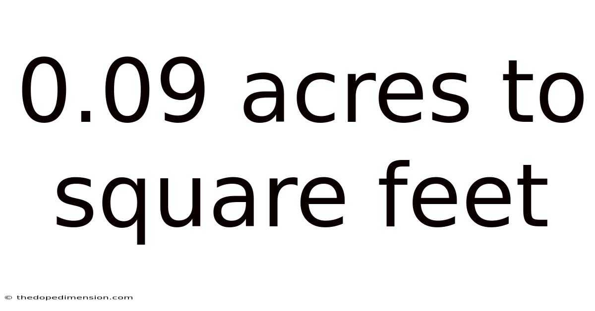 0.09 Acres To Square Feet