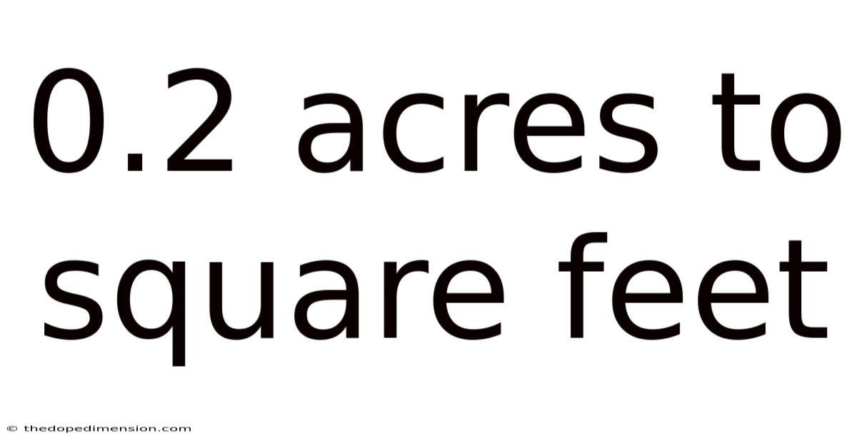 0.2 Acres To Square Feet
