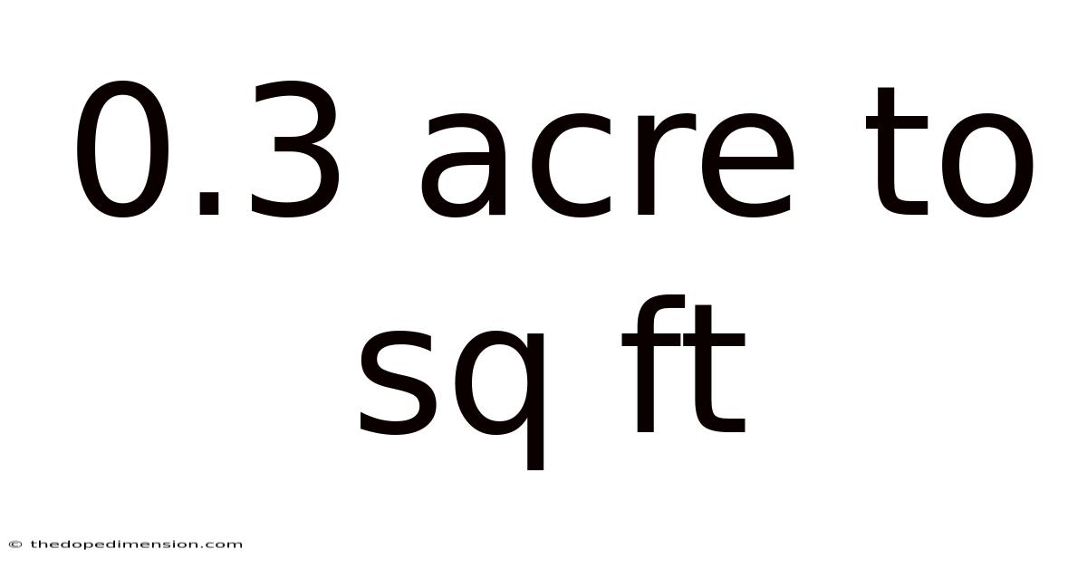 0.3 Acre To Sq Ft