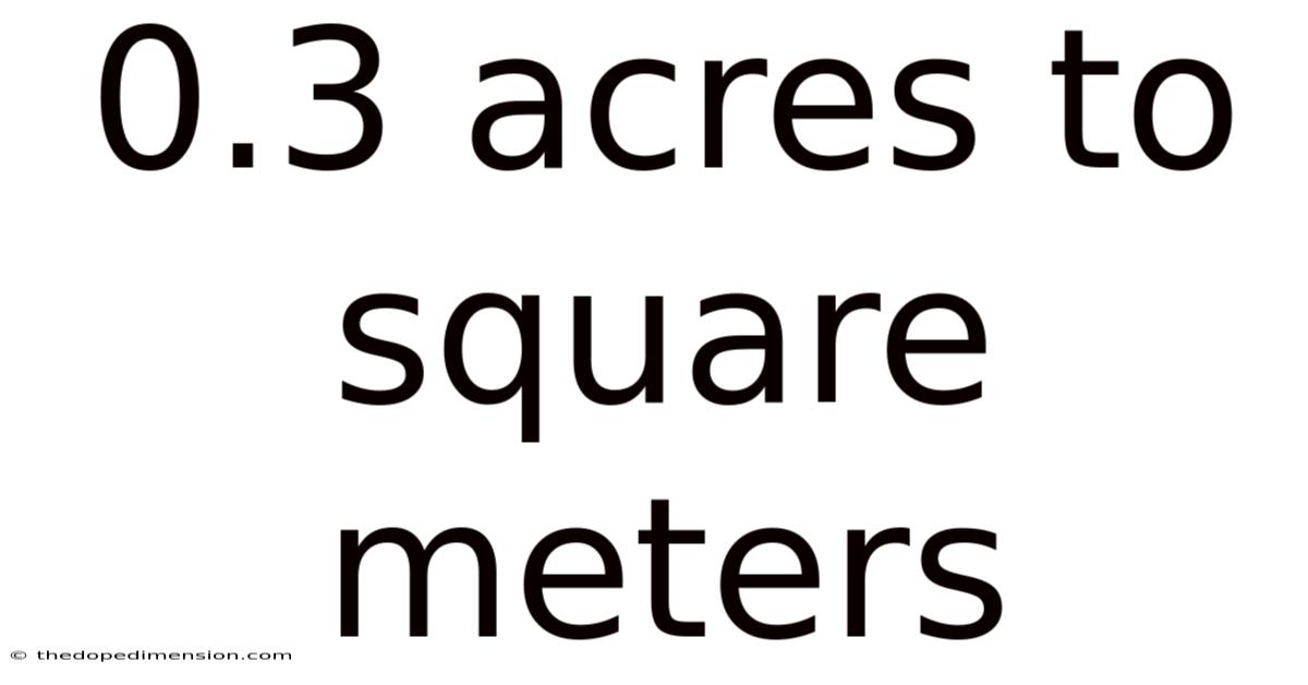 0.3 Acres To Square Meters