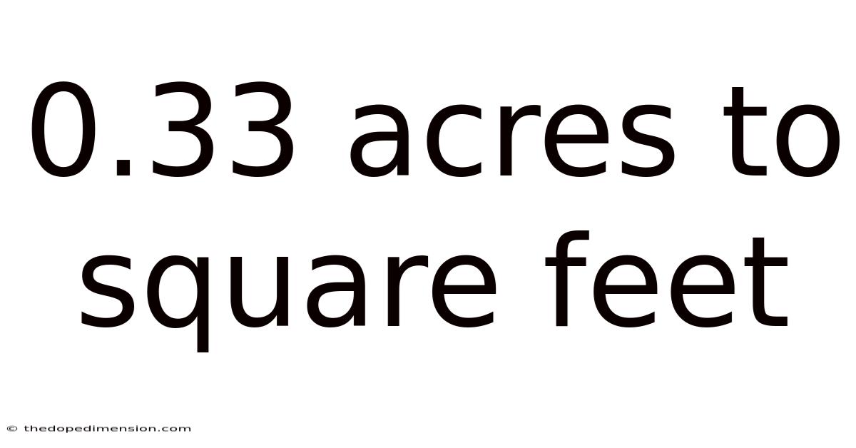 0.33 Acres To Square Feet