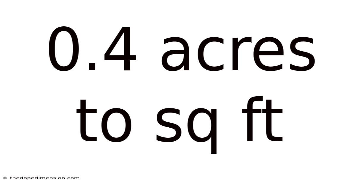 0.4 Acres To Sq Ft
