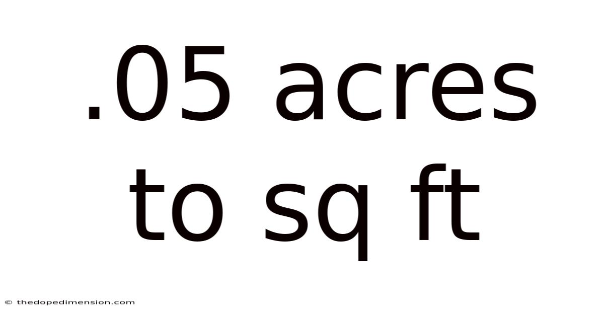 .05 Acres To Sq Ft