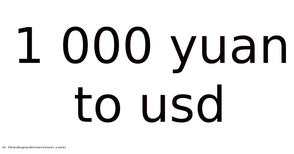 1 000 Yuan To Usd