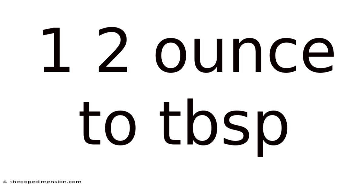 1 2 Ounce To Tbsp