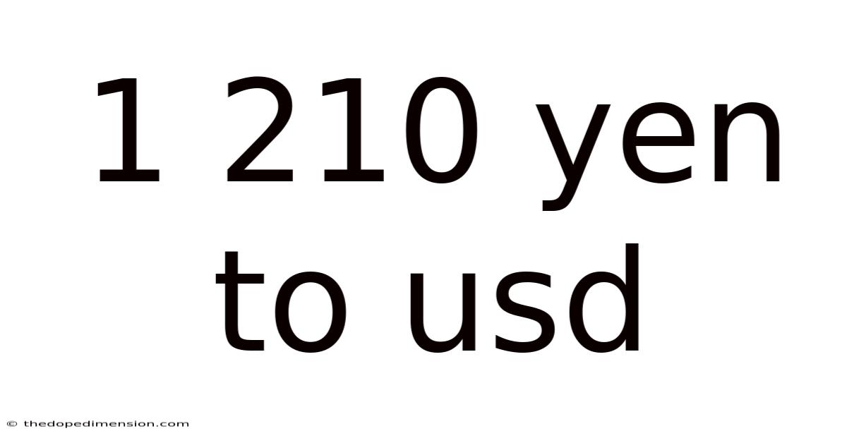 1 210 Yen To Usd