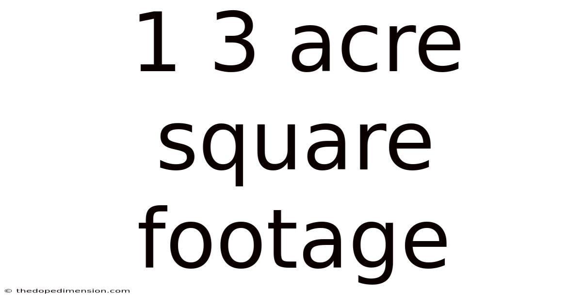 1 3 Acre Square Footage