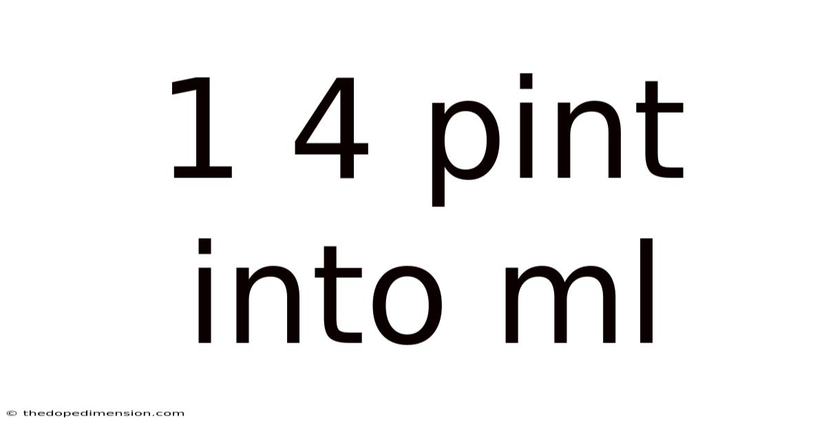 1 4 Pint Into Ml