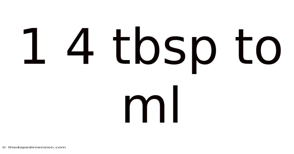 1 4 Tbsp To Ml