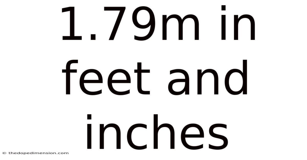 1.79m In Feet And Inches