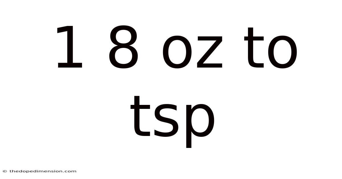 1 8 Oz To Tsp