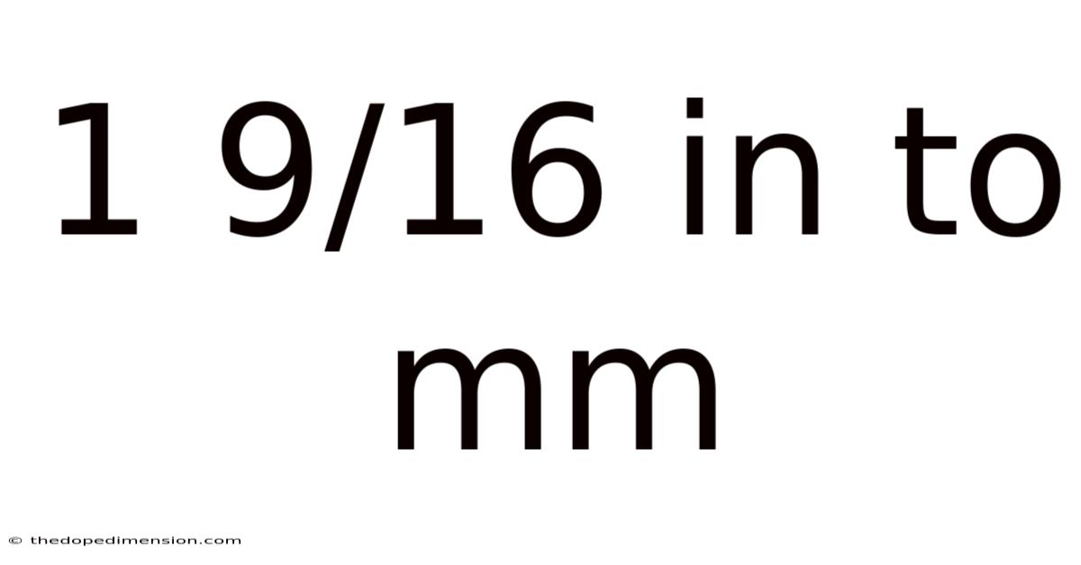 1 9/16 In To Mm