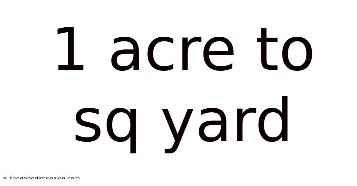 1 Acre To Sq Yard