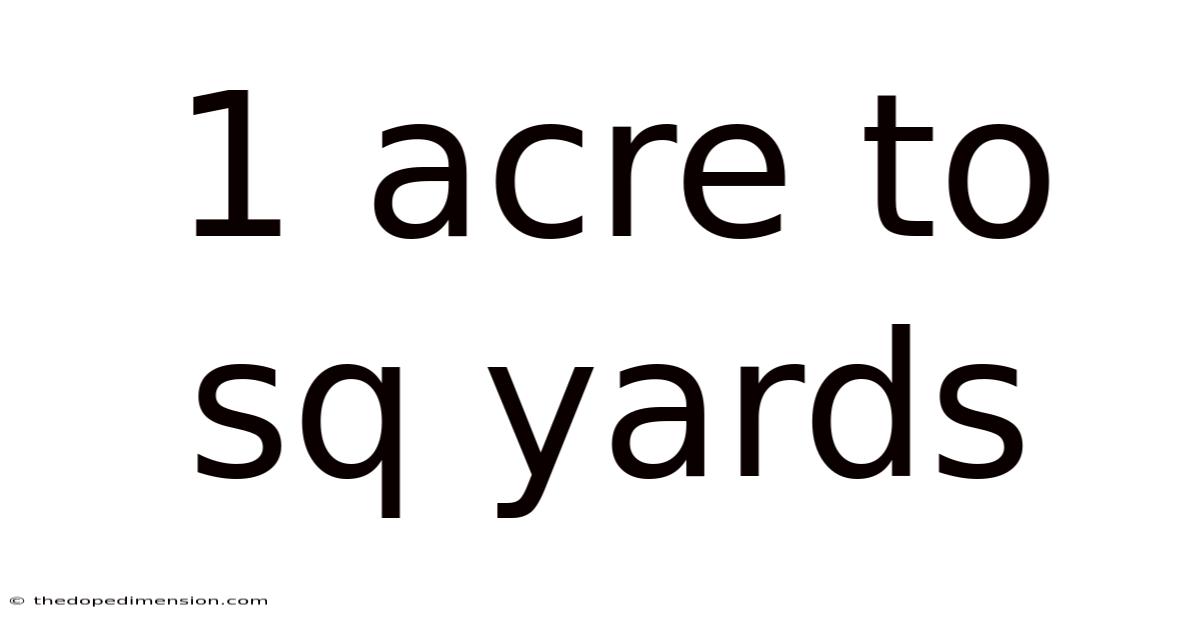 1 Acre To Sq Yards