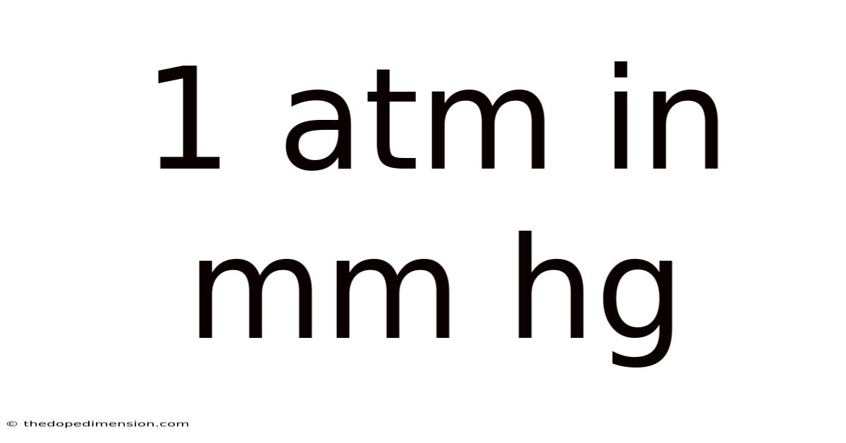 1 Atm In Mm Hg