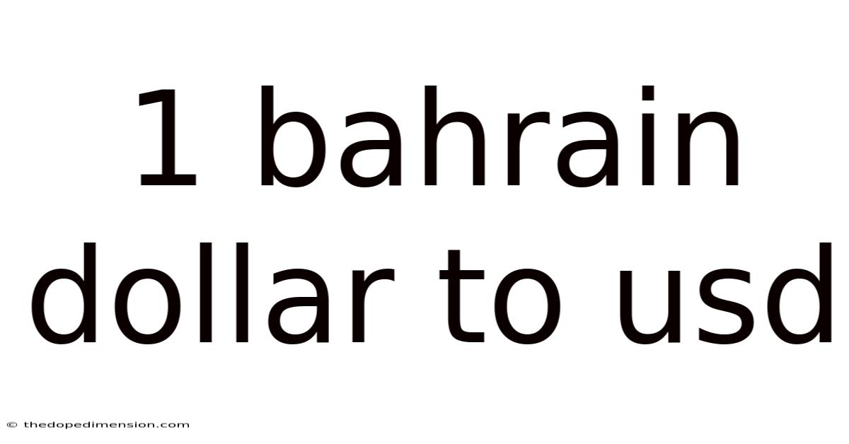 1 Bahrain Dollar To Usd