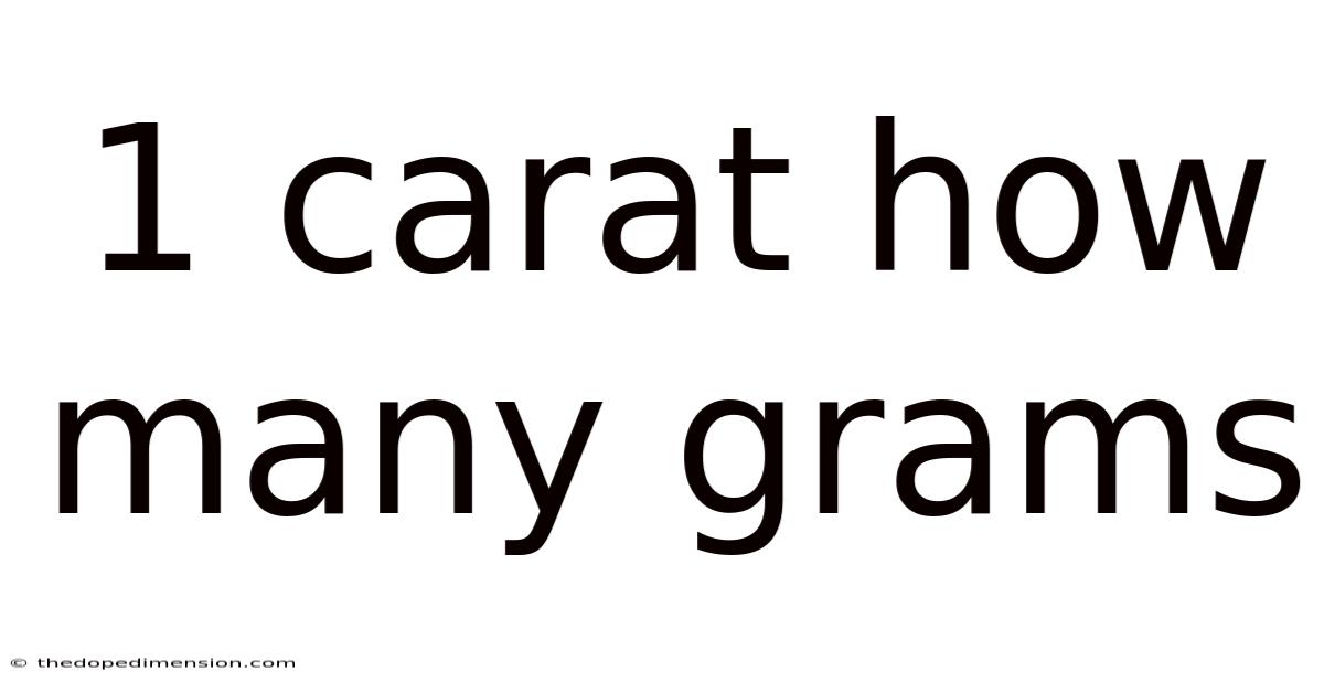 1 Carat How Many Grams