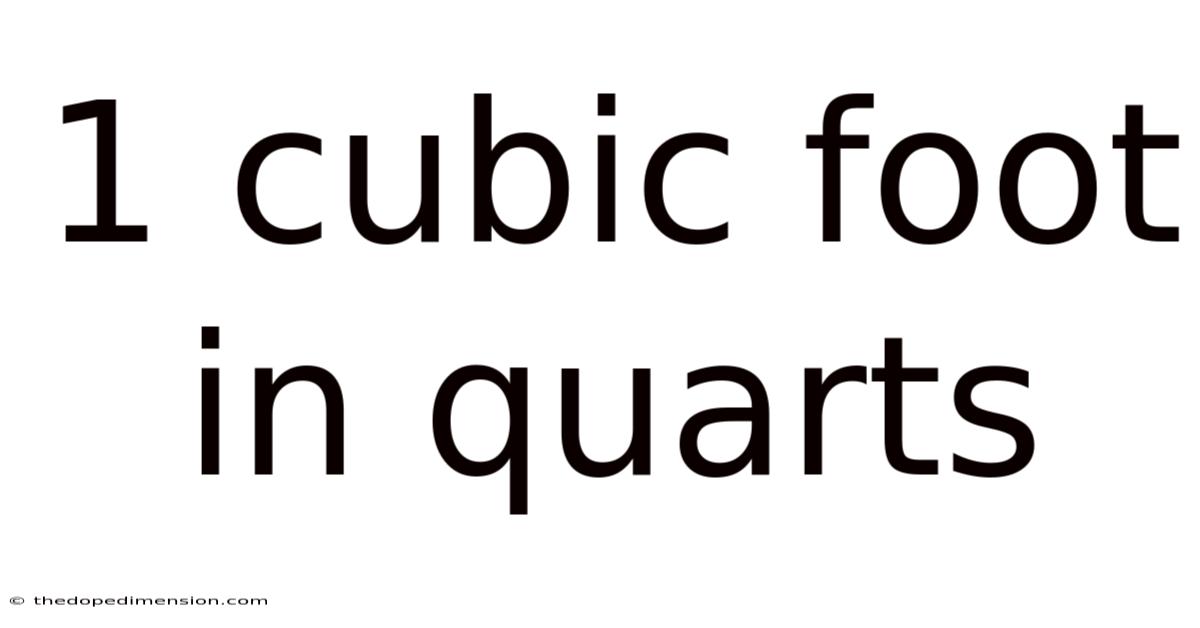 1 Cubic Foot In Quarts