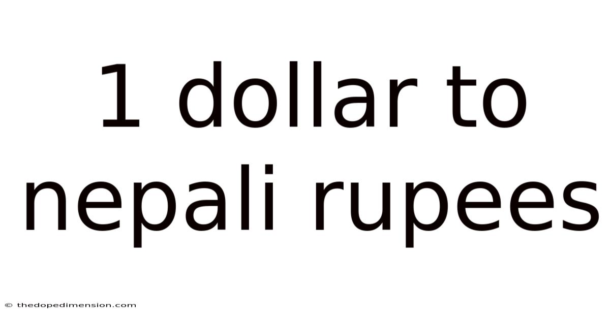 1 Dollar To Nepali Rupees