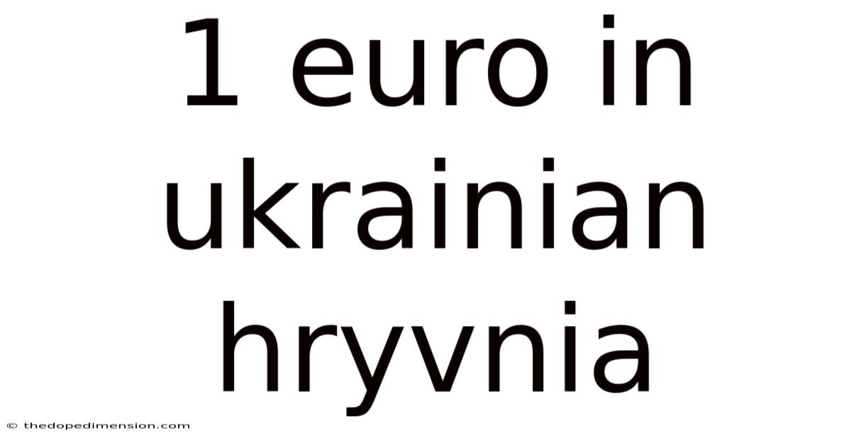 1 Euro In Ukrainian Hryvnia