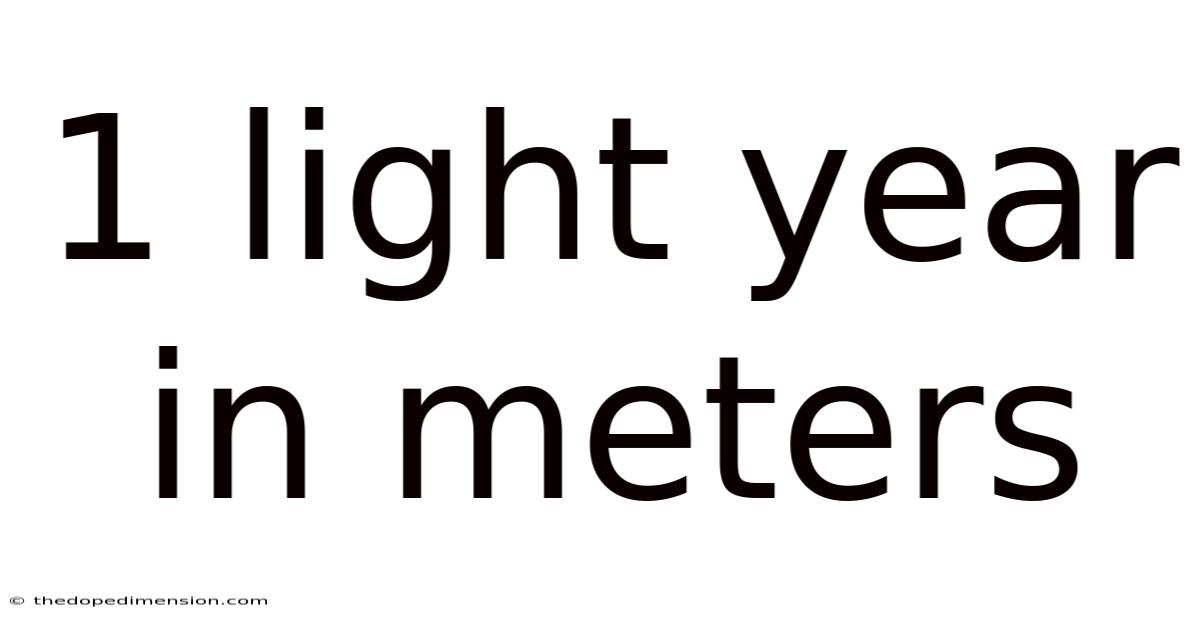 1 Light Year In Meters
