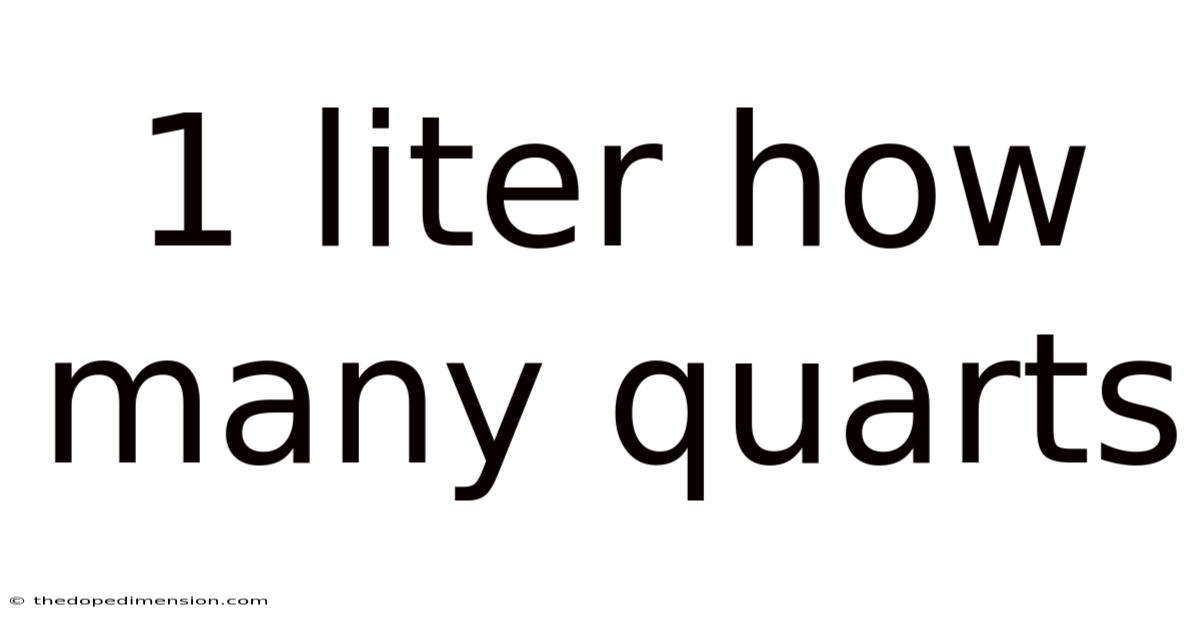 1 Liter How Many Quarts