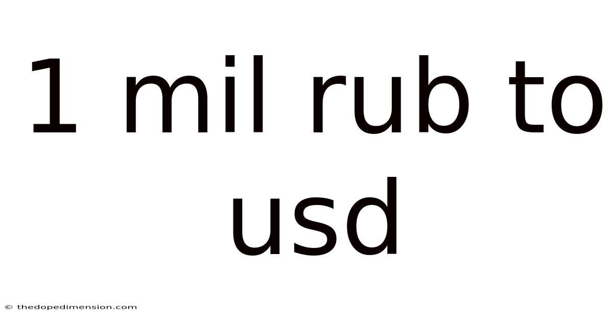 1 Mil Rub To Usd