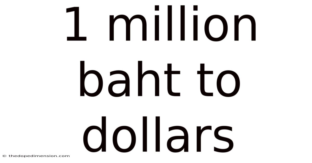 1 Million Baht To Dollars