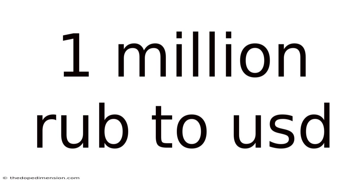 1 Million Rub To Usd