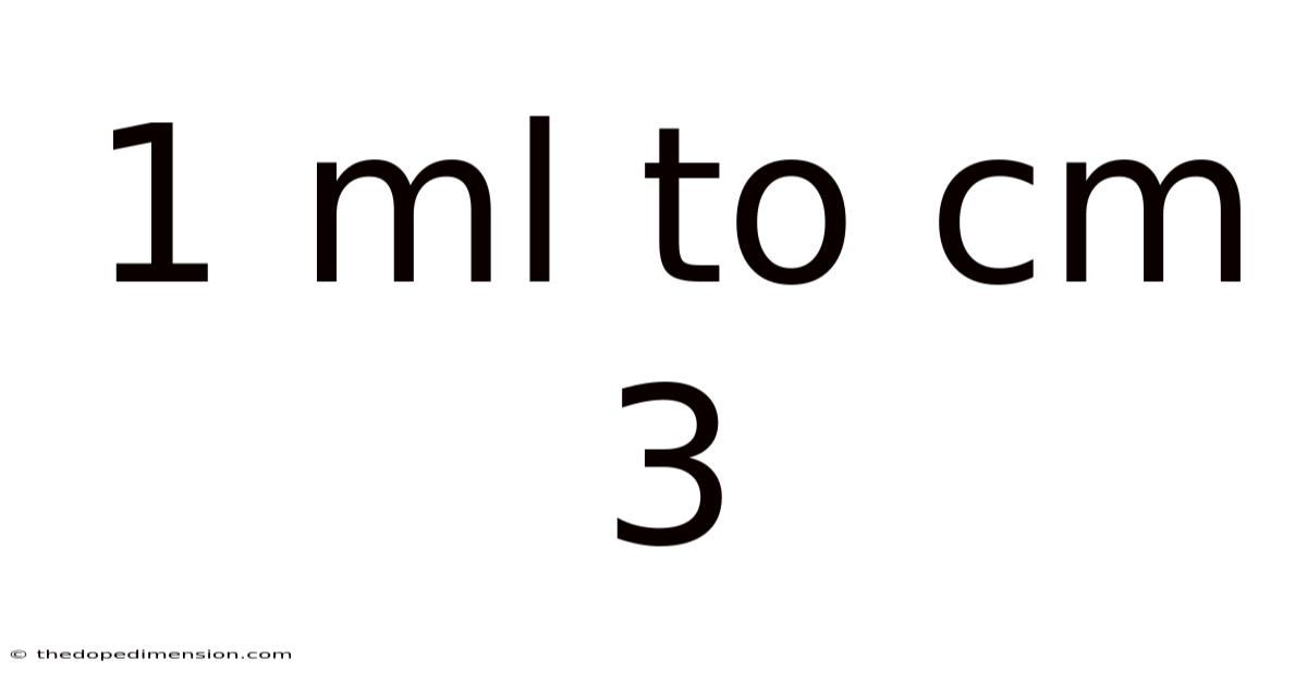 1 Ml To Cm 3