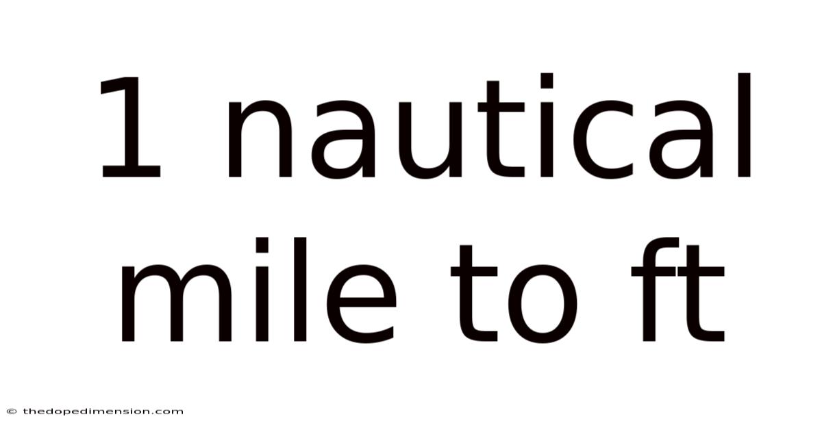 1 Nautical Mile To Ft