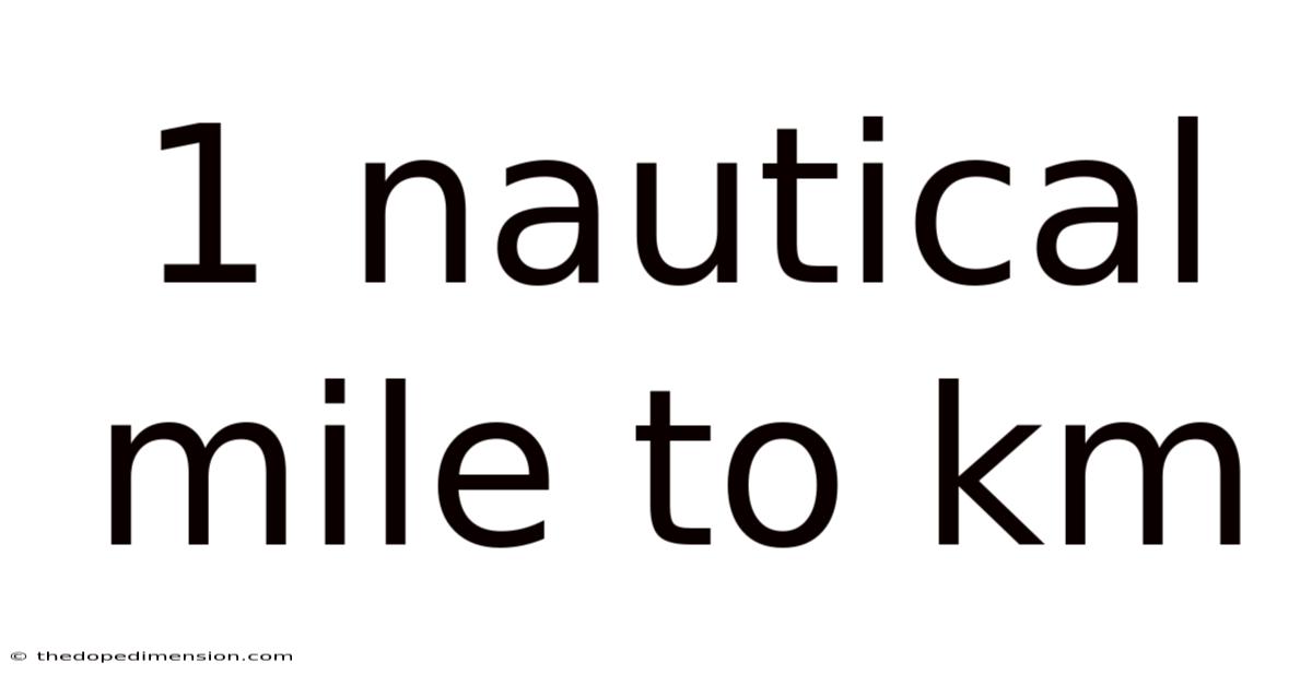 1 Nautical Mile To Km
