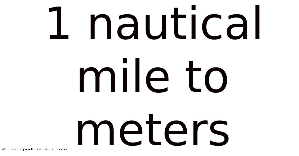 1 Nautical Mile To Meters