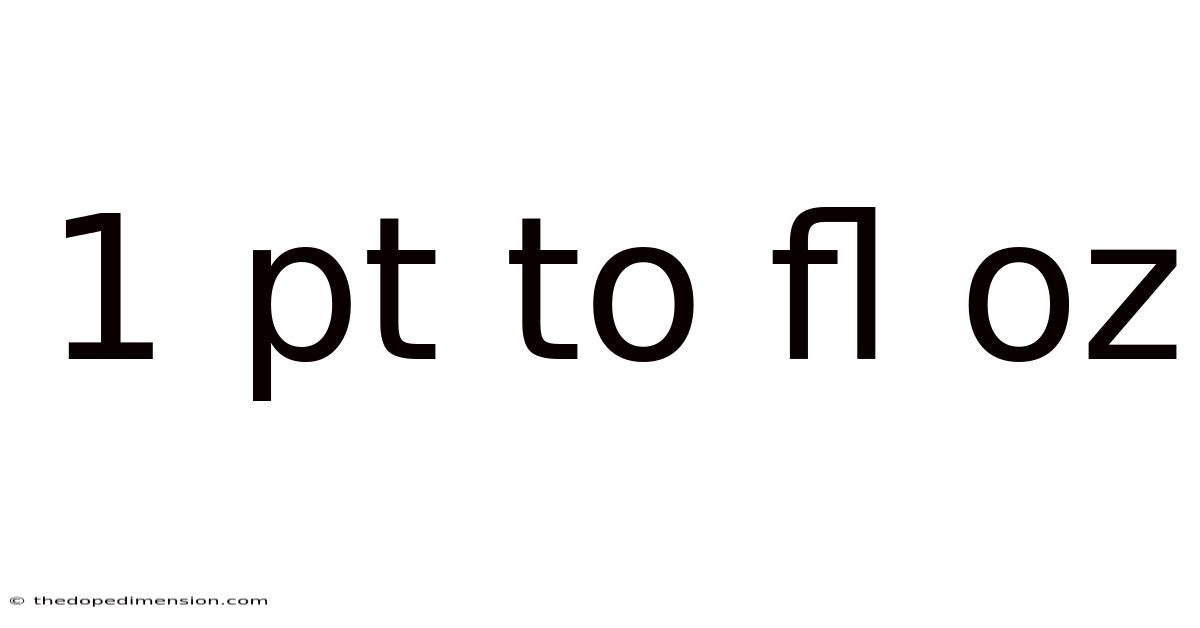 1 Pt To Fl Oz