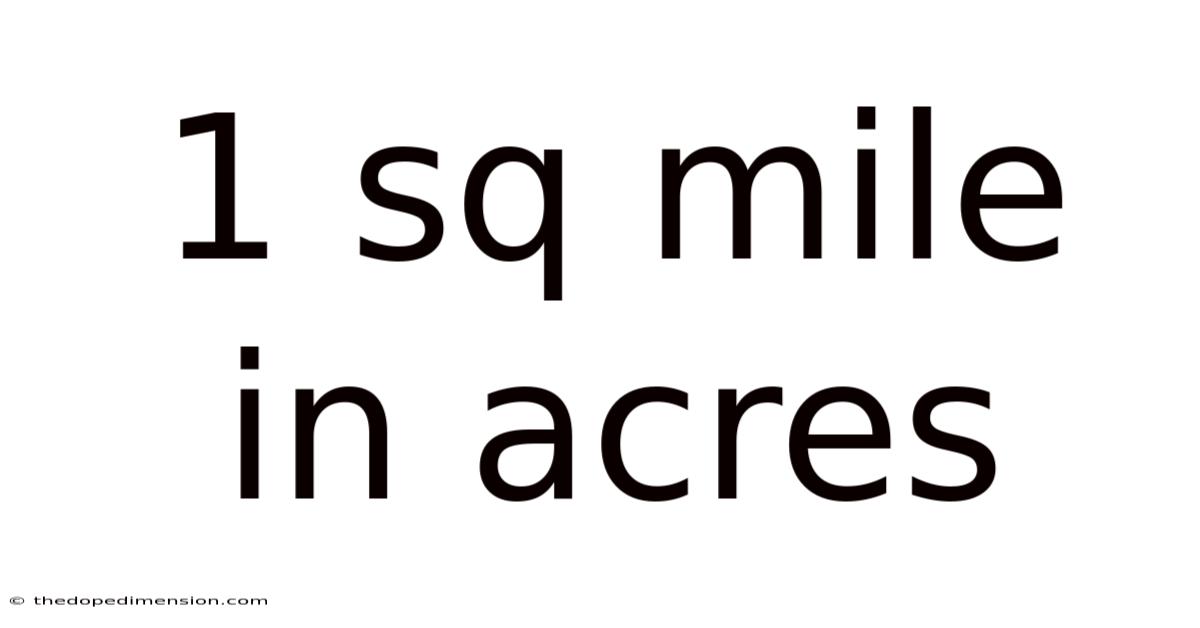 1 Sq Mile In Acres