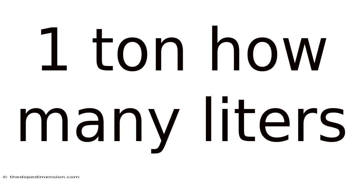 1 Ton How Many Liters