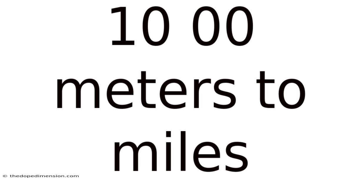 10 00 Meters To Miles
