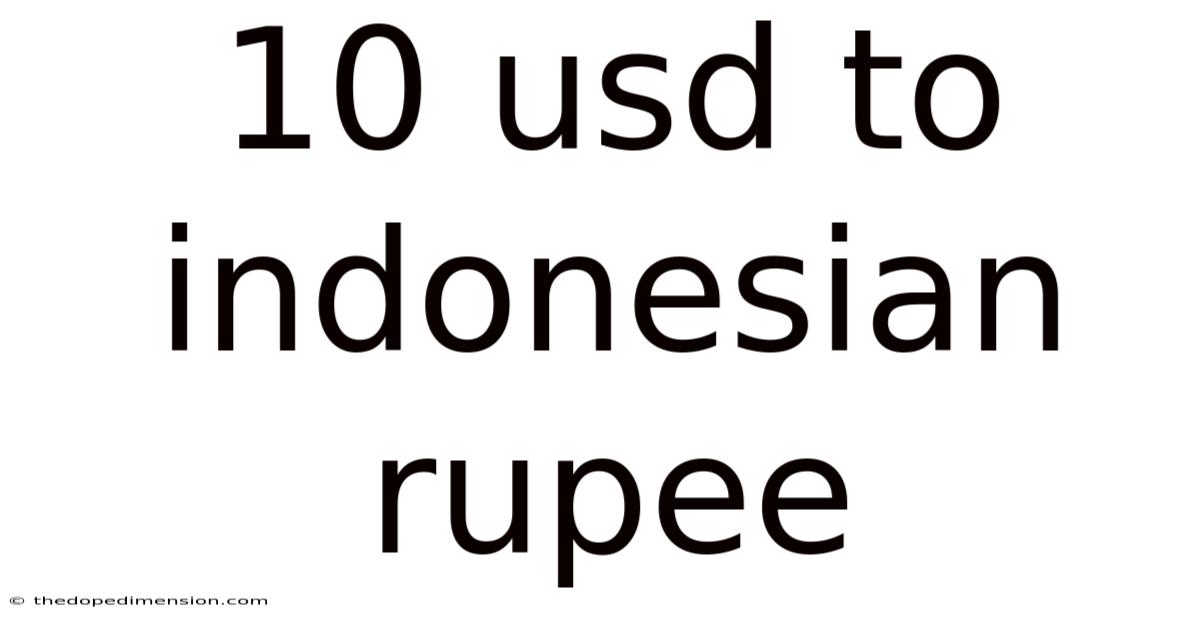 10 Usd To Indonesian Rupee