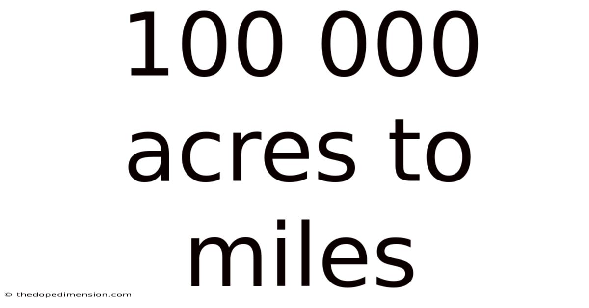 100 000 Acres To Miles