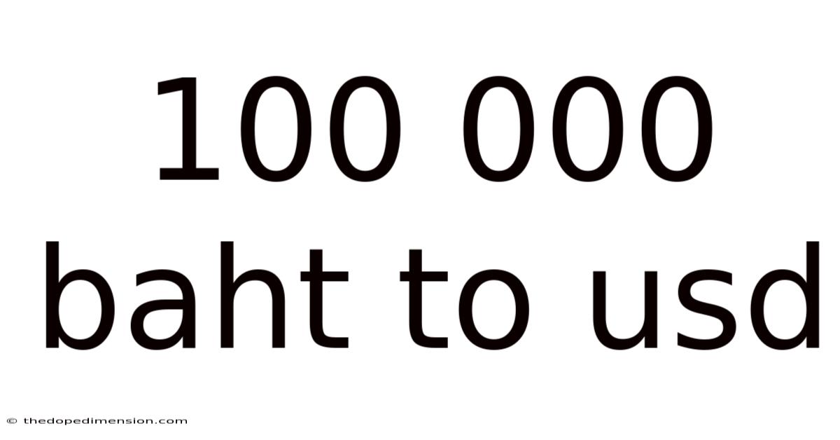 100 000 Baht To Usd