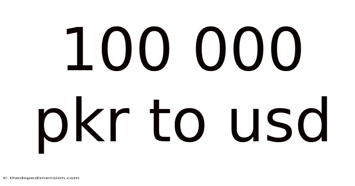 100 000 Pkr To Usd