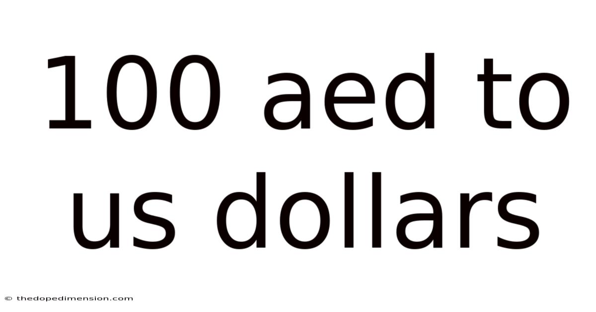 100 Aed To Us Dollars