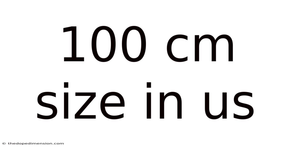 100 Cm Size In Us