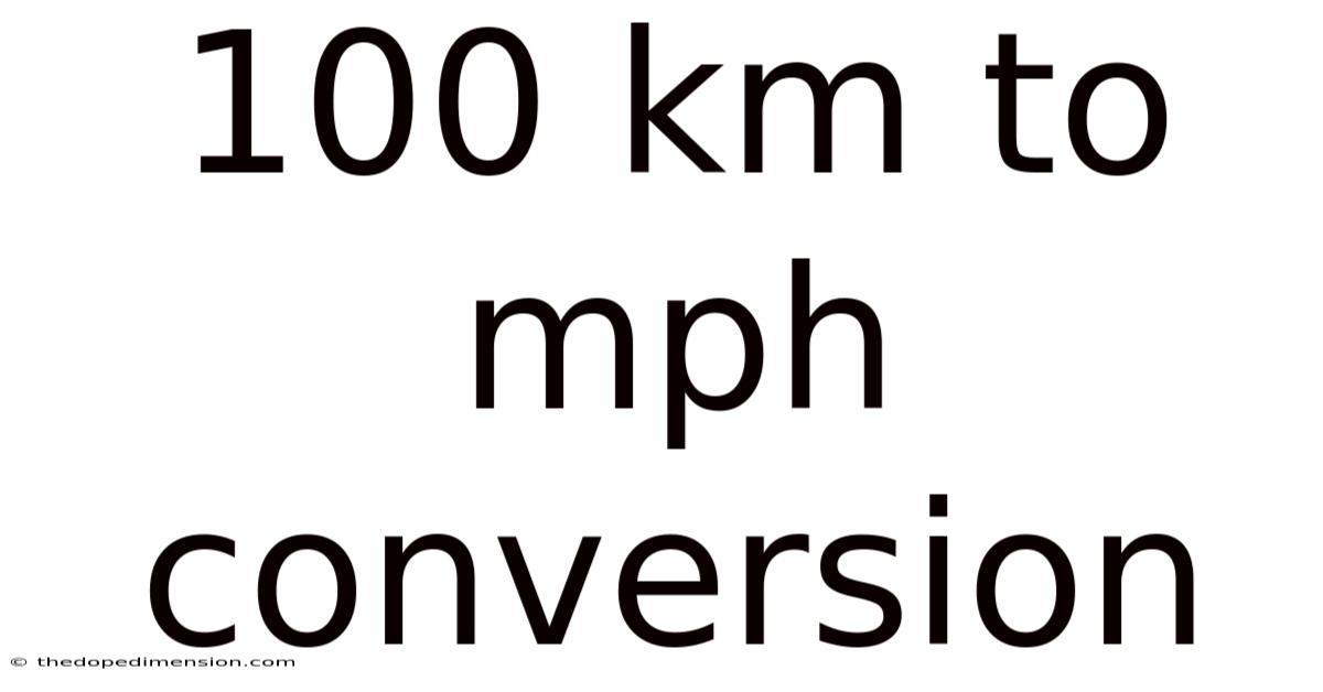 100 Km To Mph Conversion