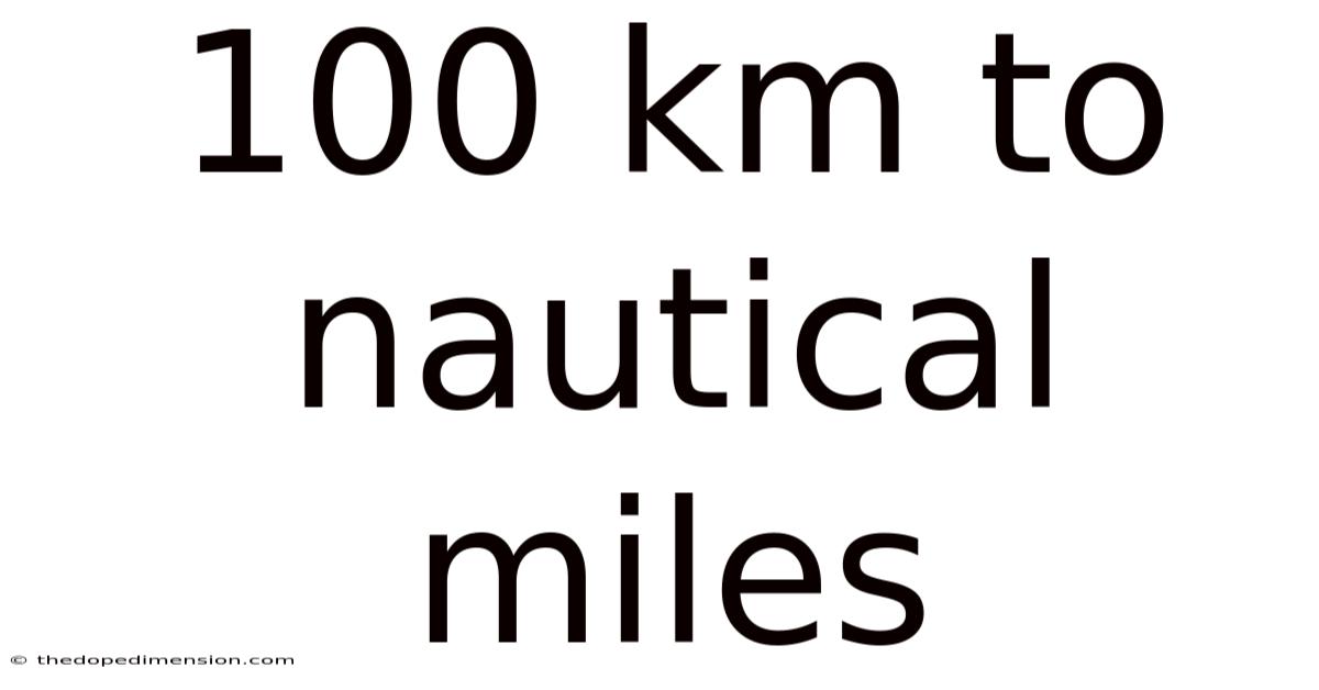 100 Km To Nautical Miles