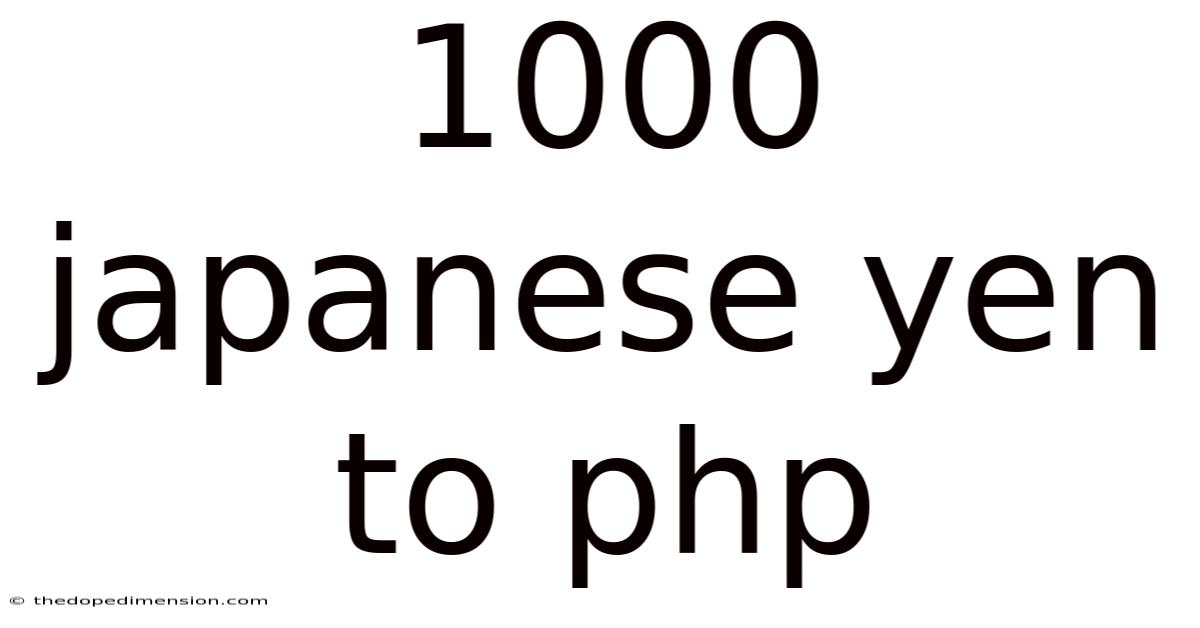 1000 Japanese Yen To Php