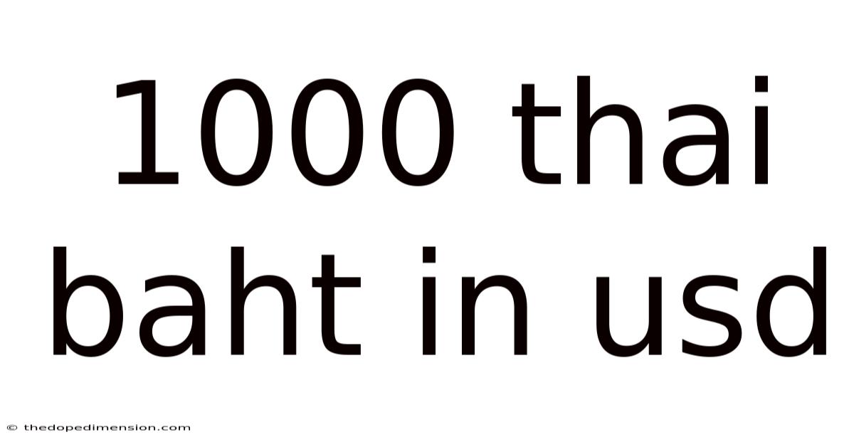 1000 Thai Baht In Usd