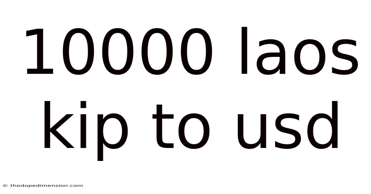 10000 Laos Kip To Usd