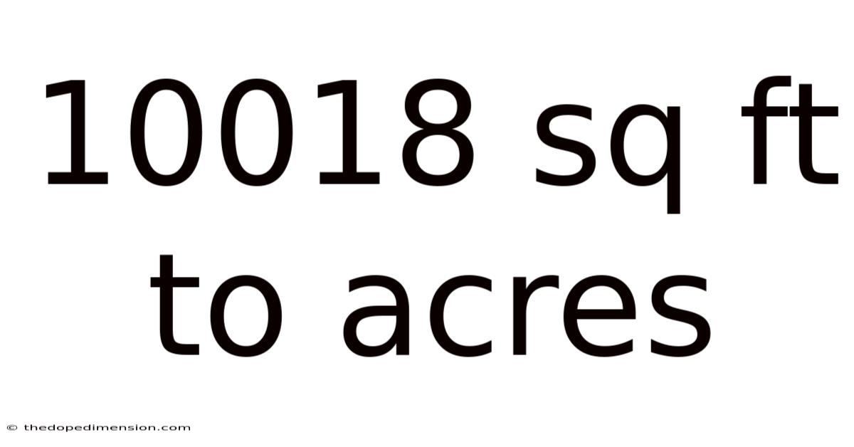 10018 Sq Ft To Acres