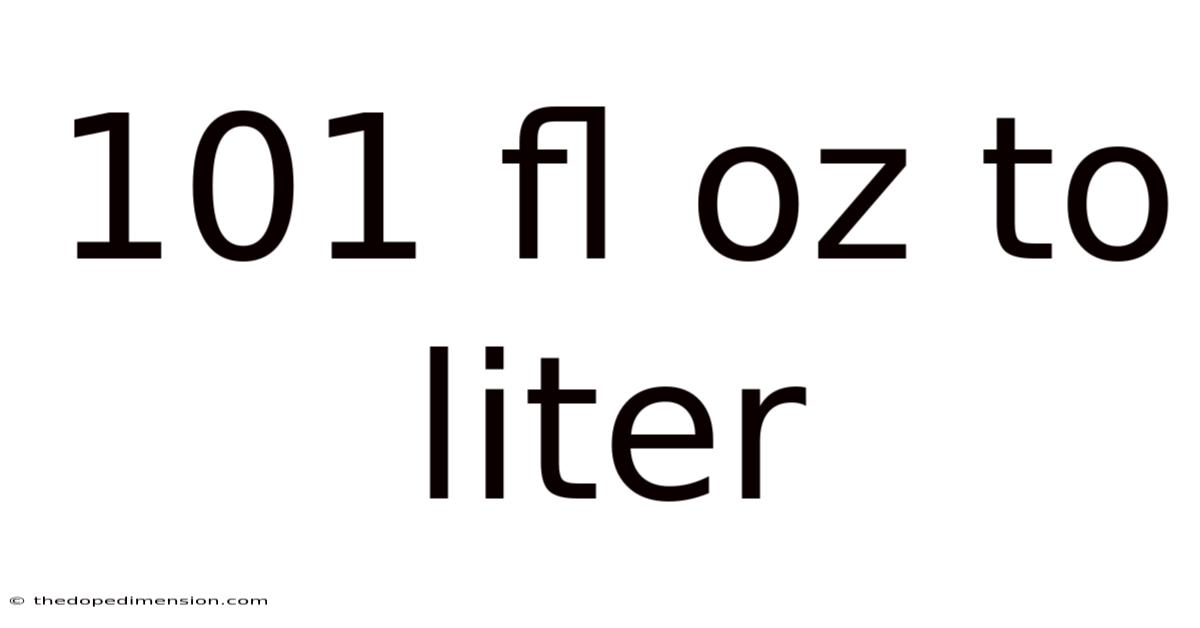 101 Fl Oz To Liter